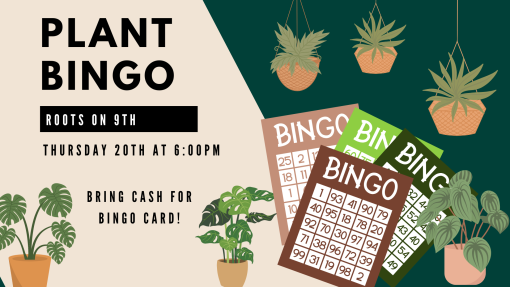 Plant Bingo Thursday, March 20th at 6:00pm