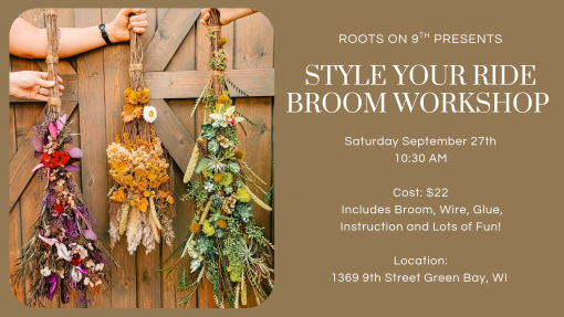 Style Your Ride Broom Workshop Saturday, September 27th @ 10:30AM